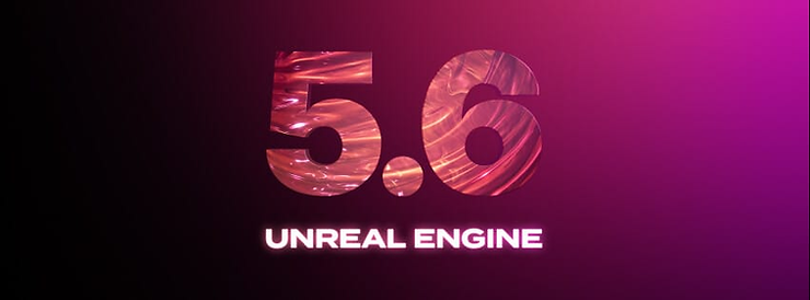 Unreal Engine 5.6